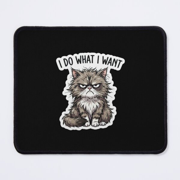 Item preview, Grumpy Fluffy Cat I Do Want designed and sold by Owcomm.