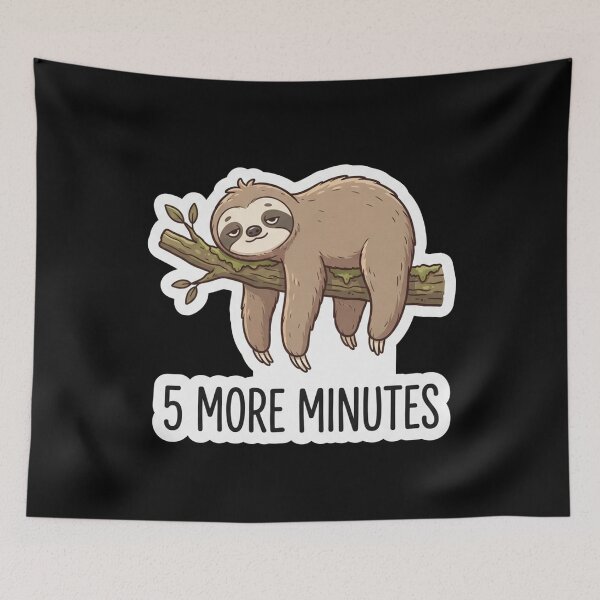 Item preview, Cute Sleepy Sloth Five More Minutes designed and sold by Owcomm.