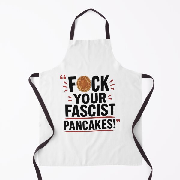Item preview, Fck Your Fascist Pancakes - Political Statement designed and sold by RafaelScherer.