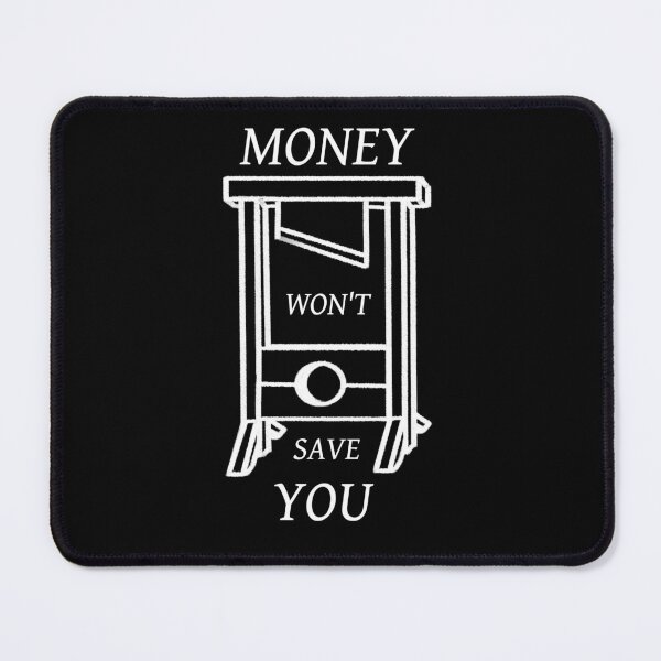 Item preview, Money Won't Save You – Guillotine (white) designed and sold by Tools of the Revolution.