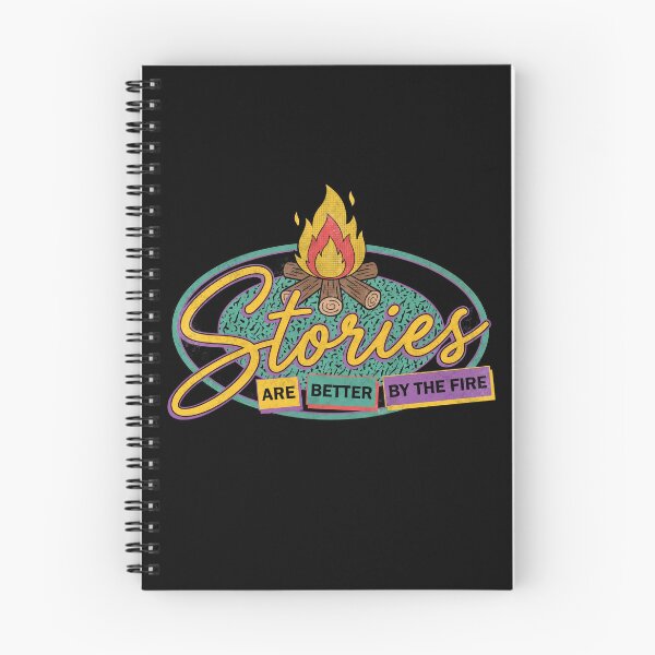 Item preview, Stories Are Better By The Fire designed and sold by Milasneeze.