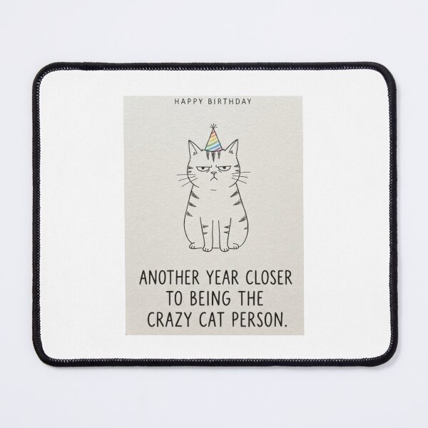 Item preview, Happy birthday  funny prank meme gift weird cat sarcastic satire cats kitten designed and sold by CheeseBlueprint.