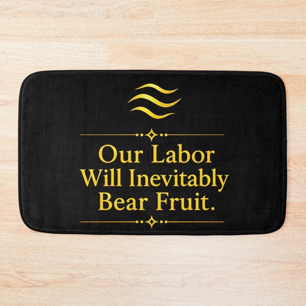 Item preview, Our Labor Will Inevitably Bear Fruit designed and sold by MaxDreamsArt.
