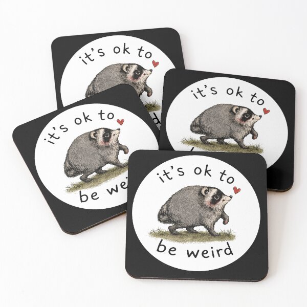 Item preview, It's OK to be WEIRD! Jimothy Raccoon designed and sold by CoquetteGoose.