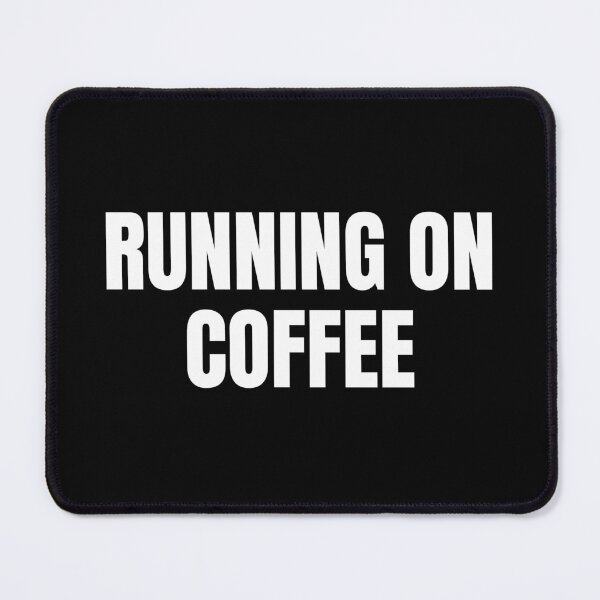 Item preview, Running on Coffee (White) designed and sold by ShipCrewNation.