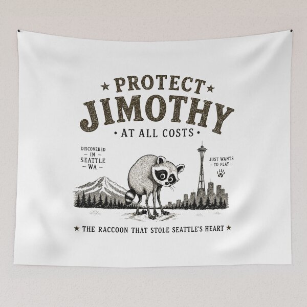 Item preview, Protect Jimothy, Jimothy Seattle Raccoon, Raccoon, Viral Seattle designed and sold by RafaelScherer.