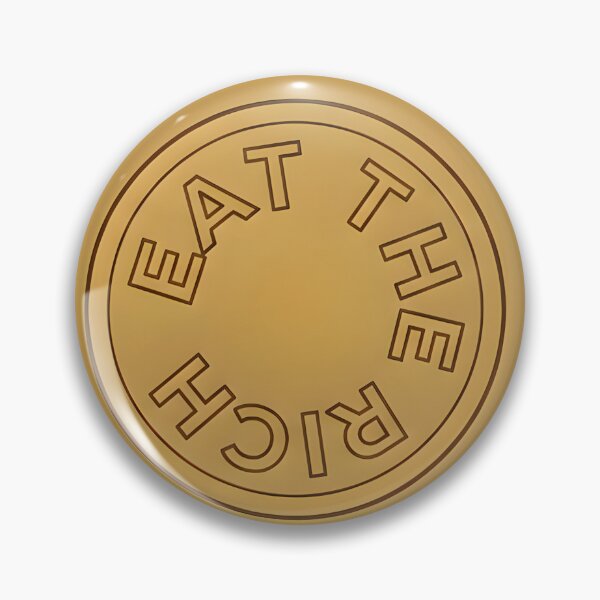Item preview, Eat The Rich designed and sold by 2BGifts.