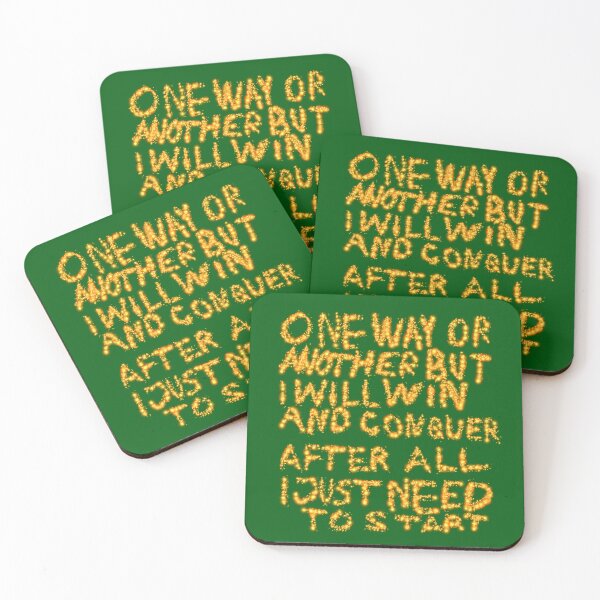 Item preview, One Way Or Another But I Will Win And Conquer: After All I Just Need To Start designed and sold by SelfUpgrade.