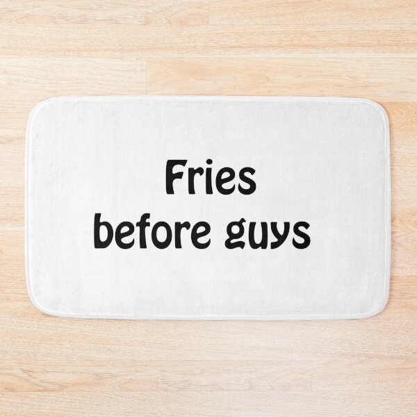Item preview, Fries Before Guys Funny Food Quote designed and sold by zarlix.