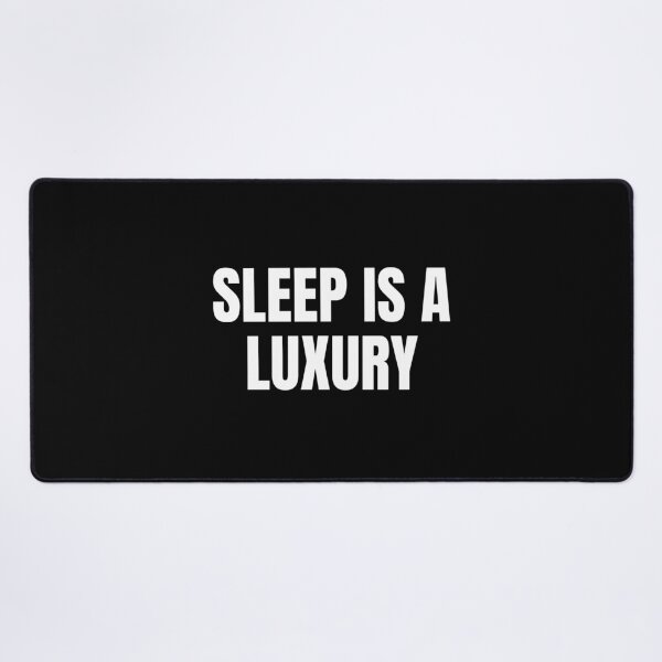 Item preview, Sleep is a Luxury (White) designed and sold by ShipCrewNation.