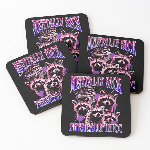 Item preview, Mentally Sick Physically Thicc Raccoon Meme Bootleg designed and sold by Apparel-Vortex.