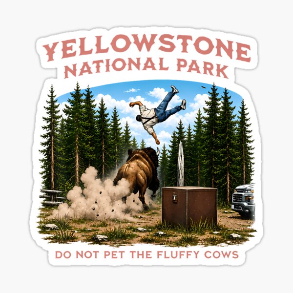 Item preview, Yellowstone National Park Do Not Pet The Fluffy Cows Vintage designed and sold by Apparel-Vortex.
