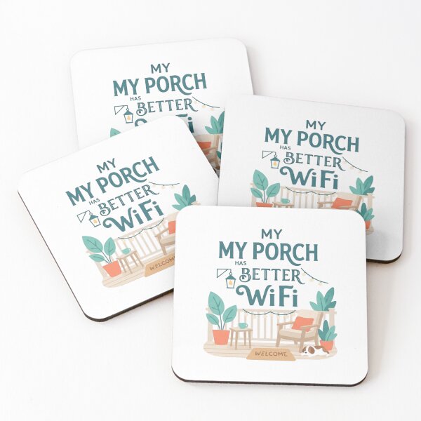 Item preview, My Porch Has Better WiFi | Funny Gift For Porch Life Lovers designed and sold by BrokenLabel.