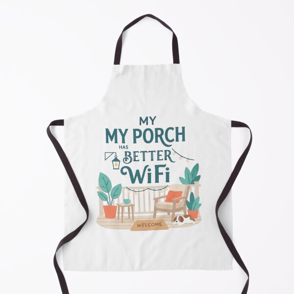 Item preview, My Porch Has Better WiFi | Funny Gift For Porch Life Lovers designed and sold by BrokenLabel.