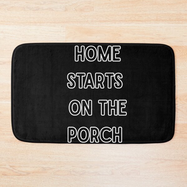 Item preview, Home Starts On The Porch | Funny Gift For Porch Life Lovers designed and sold by BrokenLabel.