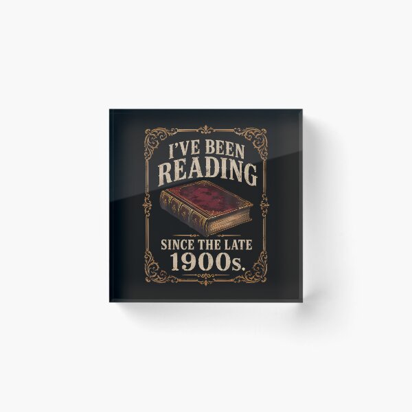 Item preview, I'Ve Been Reading Since The Late 1900S Funny Book Lover  designed and sold by Apparel-Vortex.