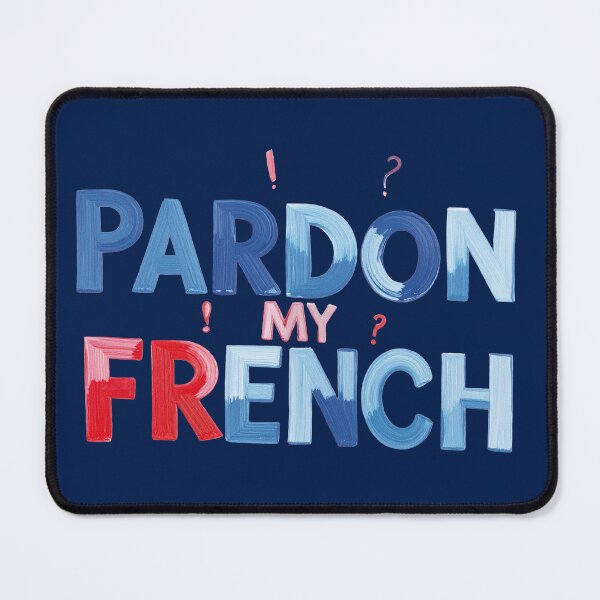 Item preview, Expression “Pardon my French”  designed and sold by Alan-David.