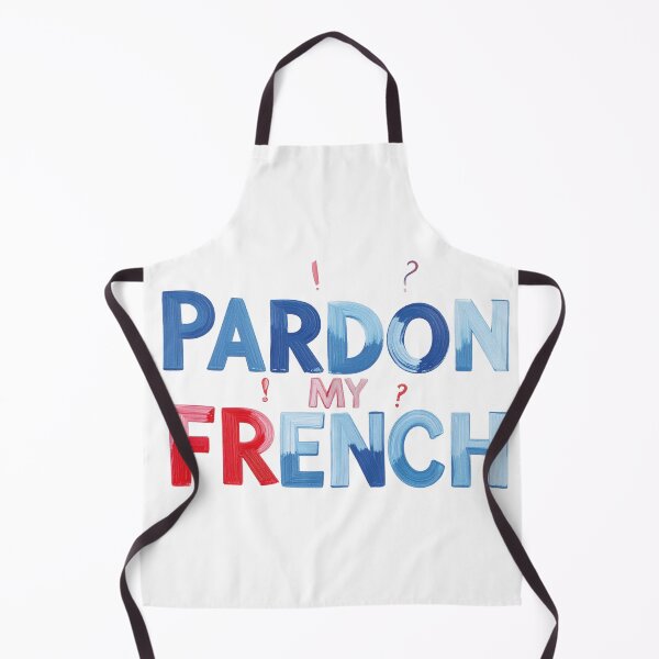 Item preview, Expression “Pardon my French” designed and sold by Alan-David.