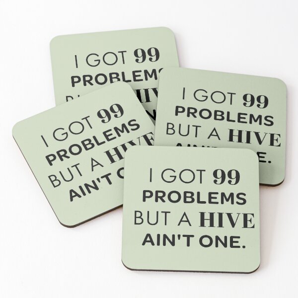 Item preview, I Got 99 Problems But a Hive Ain't One – Funny Beekeeper Humor Gift designed and sold by Hello Hobbies.