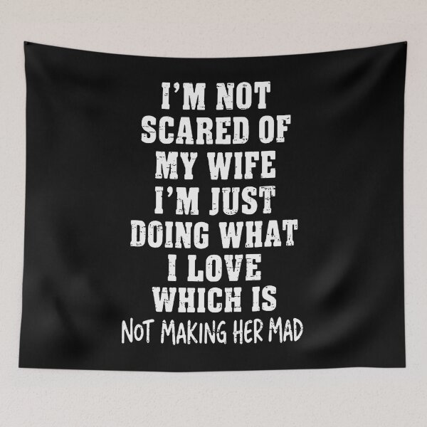 Item preview, Retro I'M Not Scared Of My Wife Funny Husband Marriage Quote designed and sold by Apparel-Vortex.