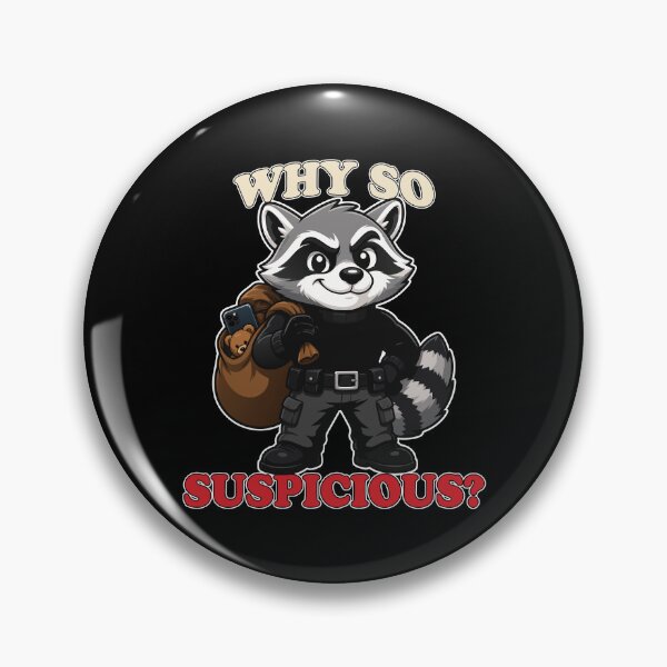 Item preview, Why So Suspicious Funny Raccoon Thief Mascot Meme designed and sold by Karma Design.
