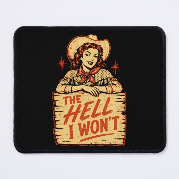 Item preview, The Hell I Won’t Retro Cowgirl Attitude designed and sold by Victor Shadehorn.