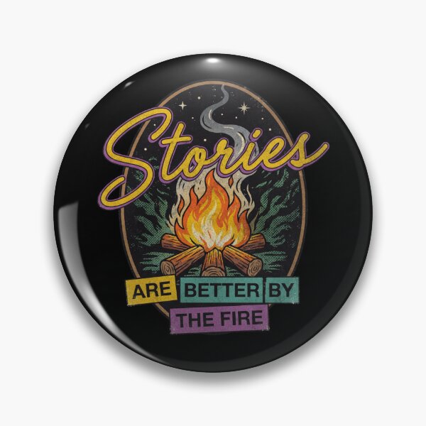 Item preview, Retro Campfire Stories Are Better By The Fire designed and sold by Milasneeze.