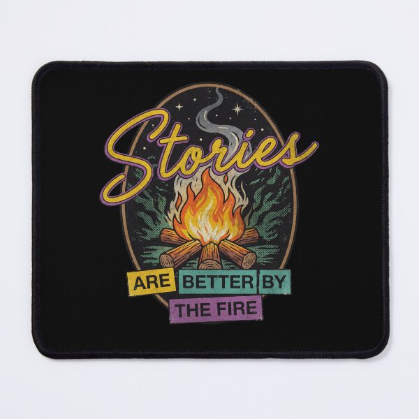 Item preview, Retro Campfire Stories Are Better By The Fire designed and sold by Milasneeze.