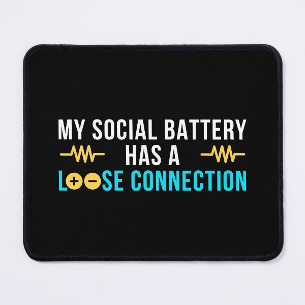 Item preview, My Social Battery Has A Loose Connection | Funny Introvert Tech Quote T-Shirt designed and sold by TongTang.