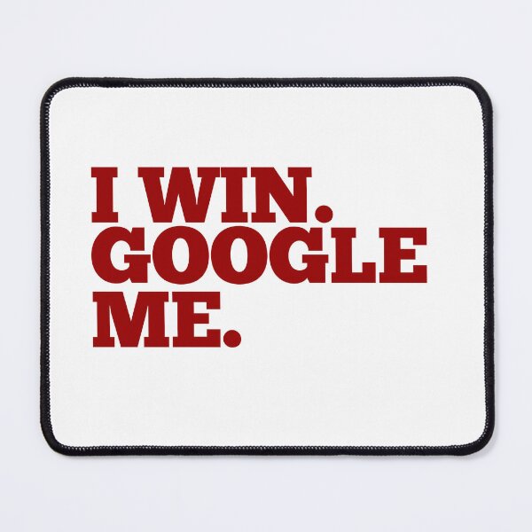 Item preview, I Win, Google me - IU football designed and sold by peony-design.