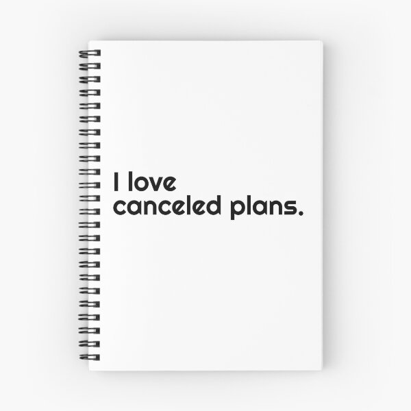 Item preview, I Love Canceled Plans designed and sold by Mawter.