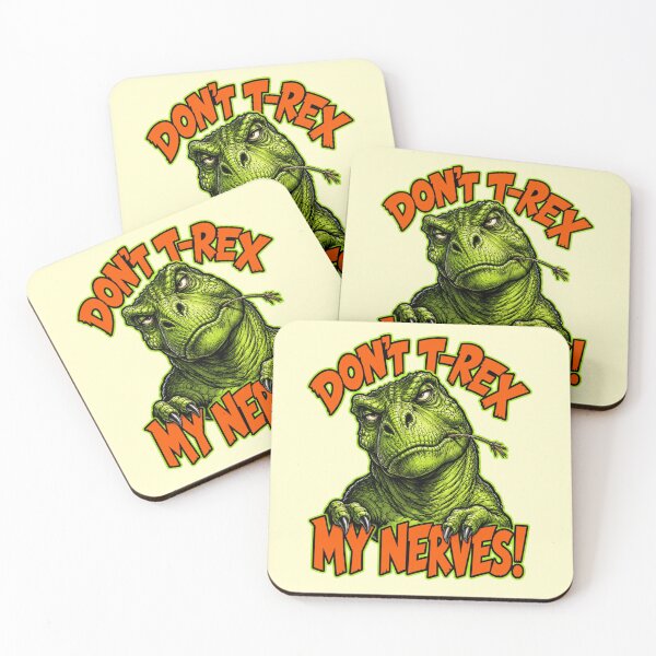 Item preview, Don’t T-Rex My Nerves Funny Grumpy Dinosaur Pun designed and sold by Anyshca.