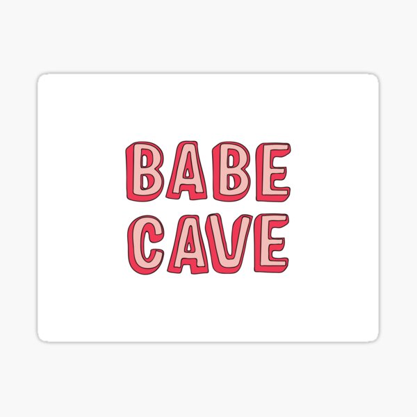 Babe Cave Sticker