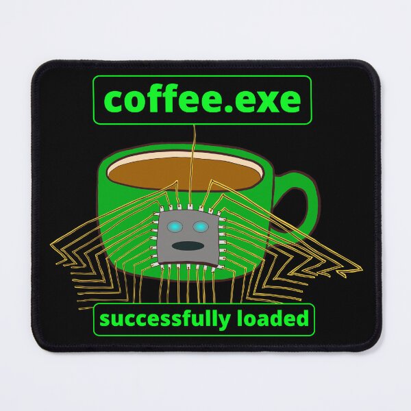 Item preview, Coffee.exe - coffee for computers ! designed and sold by LittleGreyMan2026.