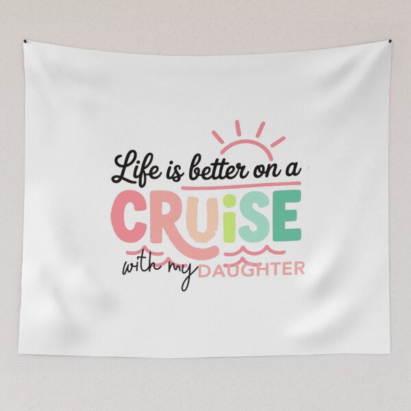 Item preview, Life Is Better On A Family Cruise With My Daughter designed and sold by Gbriel3.