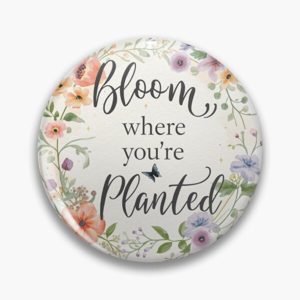 Item preview, Bloom Where You're Planted - Motivational Floral Quote designed and sold by Cartoon art with a purpose ❤️ Supporting Althea’s friends .