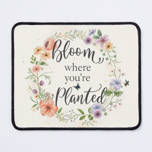 Item preview, Bloom Where You're Planted - Motivational Floral Quote designed and sold by Cartoon art with a purpose ❤️ Supporting Althea’s friends .