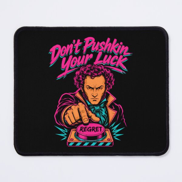 Item preview, Don’t Pushkin Your Luck Literary Pun designed and sold by Victor Shadehorn.