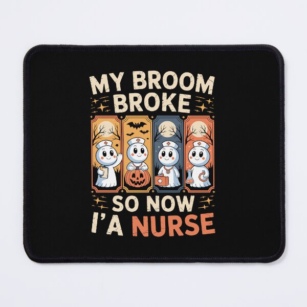 Item preview, MY BROOM BROKE SO NOW I’M A NURSE designed and sold by jkrphoto.