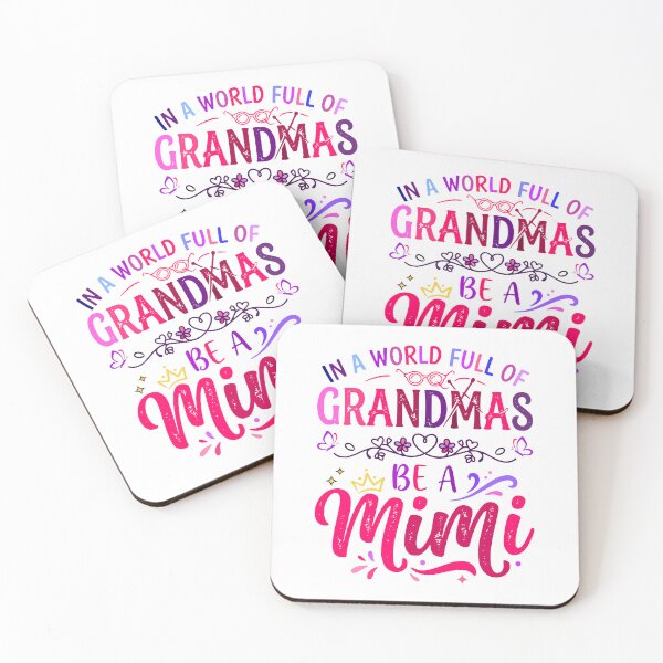 Item preview, In A World Full Of Grandmas Be A Mimi Grandma Quote Design designed and sold by Lozarux.