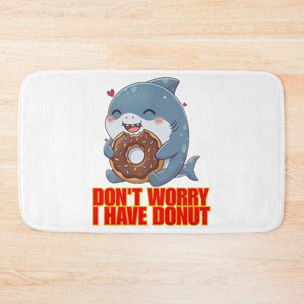 Item preview, Don'T Worry I Have Donut Cute Shark Funny Donut Lover Kawaii designed and sold by rojbskn.
