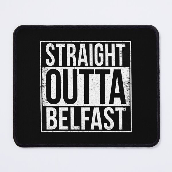 Item preview, STRAIGHT OUTTA BELFAST designed and sold by Bruiserstang.