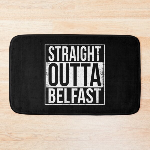 Item preview, STRAIGHT OUTTA BELFAST designed and sold by Bruiserstang.