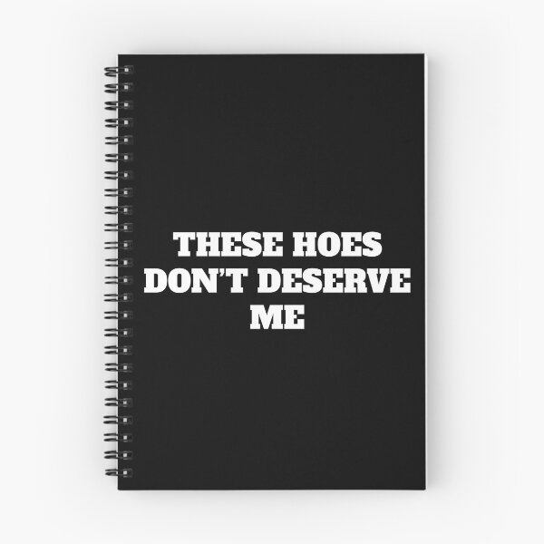 Item preview, These Hoes Dont Deserve Me 2 designed and sold by Doodletext.