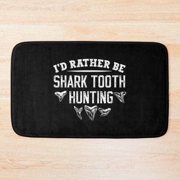 Item preview, I'D Rather Be Shark Tooth Hunting designed and sold by rojbskn.