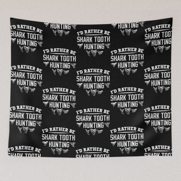 Item preview, I'D Rather Be Shark Tooth Hunting designed and sold by rojbskn.