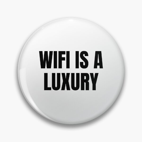 Item preview, Wifi is a Luxury (Black) designed and sold by ShipCrewNation.