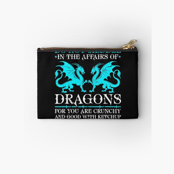 Item preview, Do Not Meddle In The Affairs Of Dragons For You Are Crunchy And Good With Ketchup Dragon Lover Fantasy Quote designed and sold by MOnnroyu.