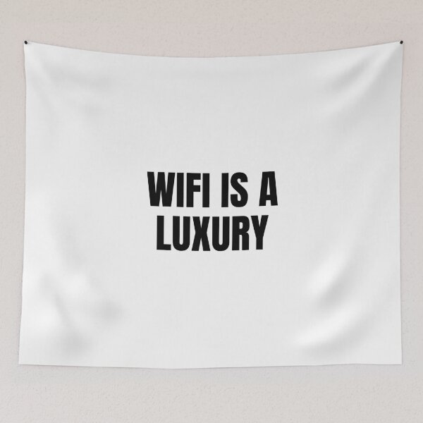 Item preview, Wifi is a Luxury (Black) designed and sold by ShipCrewNation.