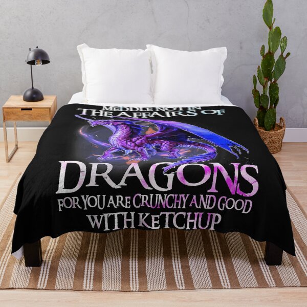 Item preview, Meddle Not In The Affairs Of Dragons For You Are Crunchy And Good With Ketchup Dragon Lover Fantasy Fan Gamer Humor designed and sold by MOnnroyu.